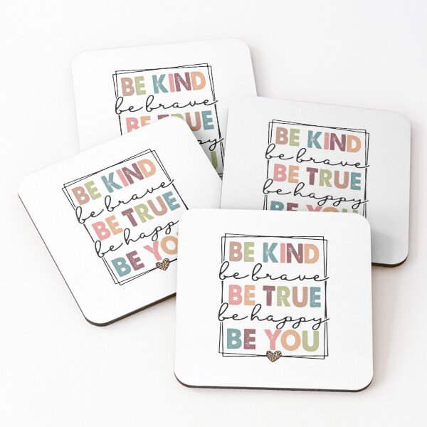 Item preview, BE KIND be brave BE TRUE be happy BE YOU designed and sold by IllustrT.