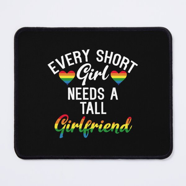 Item preview, Every short girl need a tall girlfriend designed and sold by GreenFarm2022.