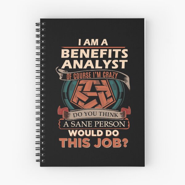 Item preview, Benefits Analyst T Shirt - Sane Person Gift Item Tee designed and sold by watkinsmat.