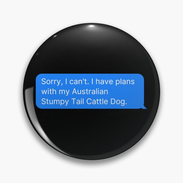 Item preview, Plans With My Australian Stumpy Tail Cattle Dog, Funny Dog Owner Gift designed and sold by PawtifulWorld.