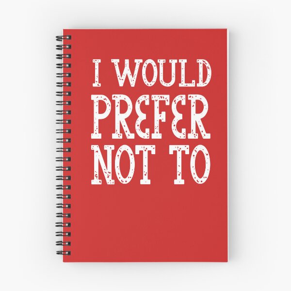Item preview, I Would Prefer Not To designed and sold by MyStyleStore4.