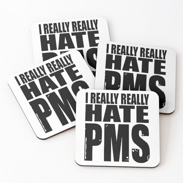 Item preview, I Really Really Hate PMS designed and sold by TeesForTheWorld.