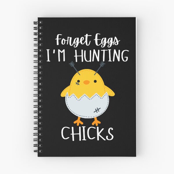 Item preview, Forget Eggs I’m Hunting Chicks designed and sold by KARAKATE.