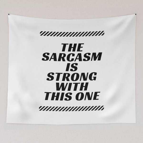 Item preview, The Sarcasm Is Strong With This One Funny  designed and sold by AMERZAGUE DESIGN.