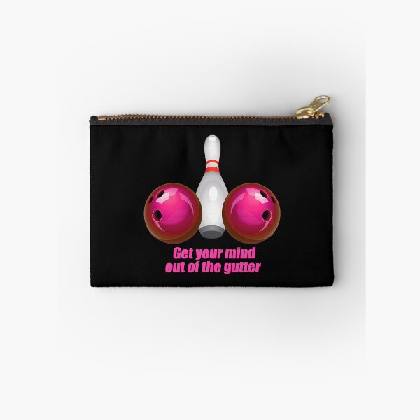 Item preview, Get Your Mind Out Of The Gutter Bowling Women designed and sold by fultond.