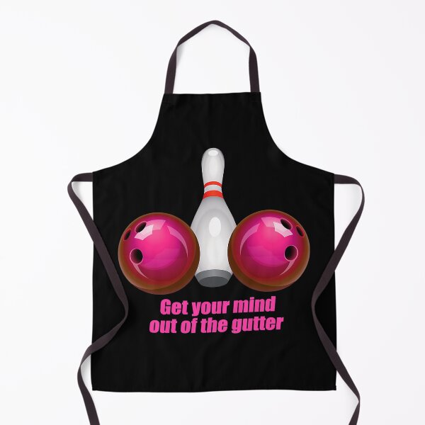 Item preview, Get Your Mind Out Of The Gutter Bowling Women designed and sold by fultond.