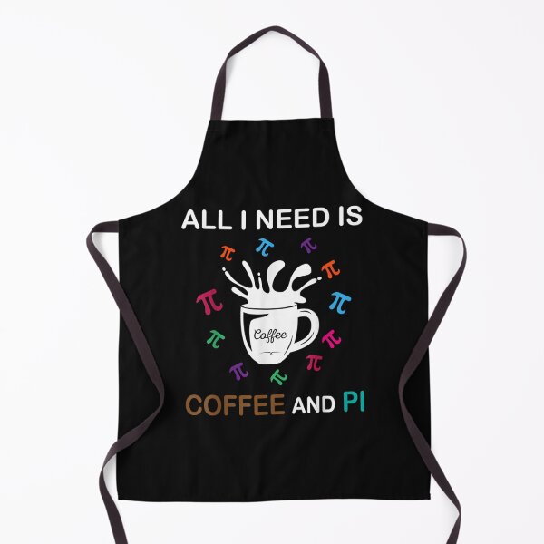 Item preview, Pi Day All I Need Is Coffee And Pi designed and sold by TedTageStore.