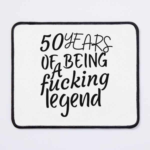 Item preview, Fifty Years of being a fucking legend , Funny 50th Birthday For Him  designed and sold by Every Pet  Shirts.