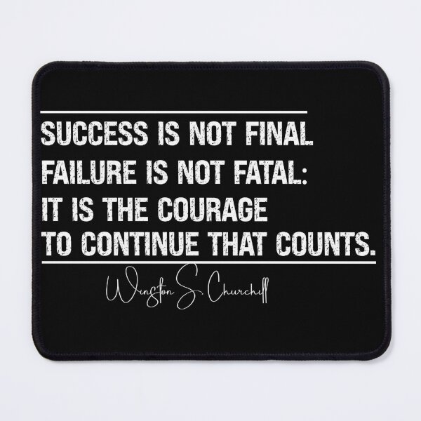 Item preview, Success Is Not Final Failure Is Not Fatal It Is The Courage To Continue That Counts designed and sold by Avatar designer.