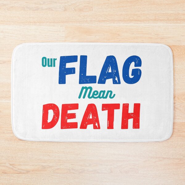 Item preview, Our FLAG MEANS DEATH  designed and sold by Roshan Ahmad.