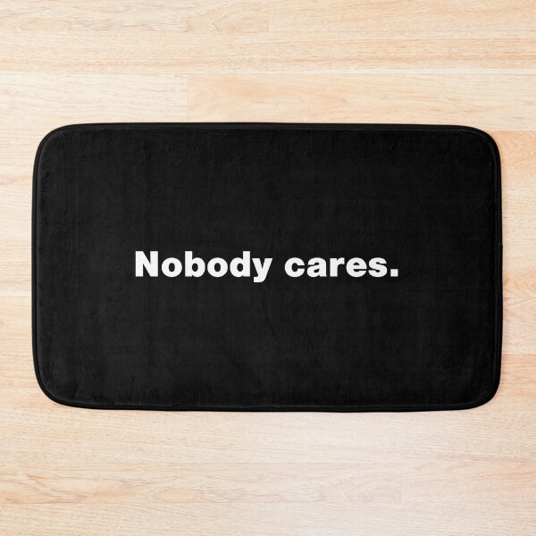 Item preview, Demotivation - Nobody Cares designed and sold by Mclickster.