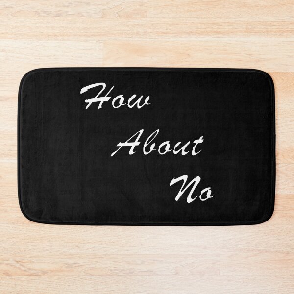 Item preview, How About No designed and sold by Gregx23.