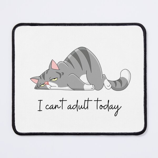 Item preview, I can't adult today  funny lazy cat lover design designed and sold by VisionArtist Ca.