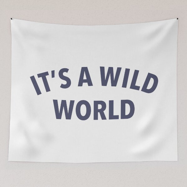 Item preview, It's a Wild World  designed and sold by thilinank.