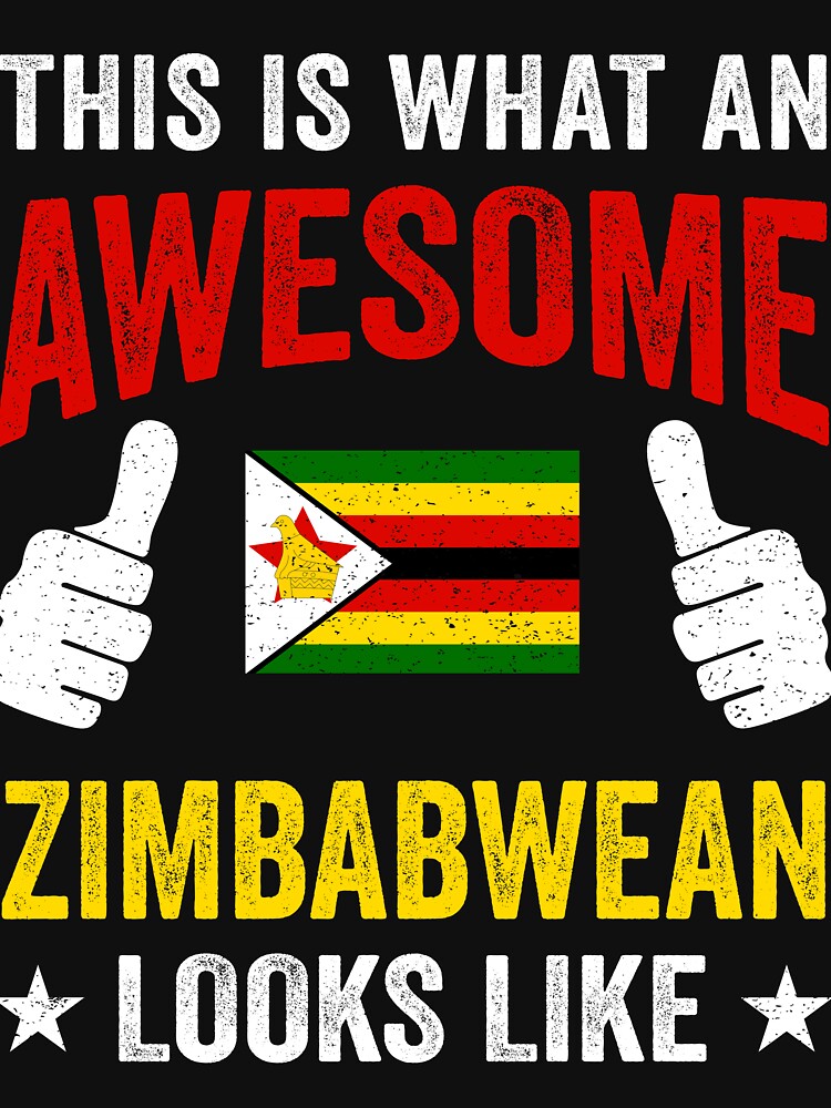 "This Is What An Awesome Zimbabwean Looks Like" Tshirt for Sale by