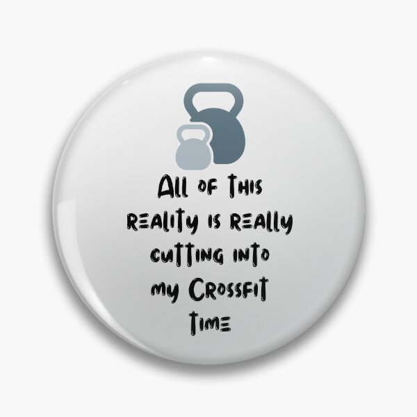 Item preview, All Of This Reality Is Really Cutting Into My Crossfit Time designed and sold by AliSupply.