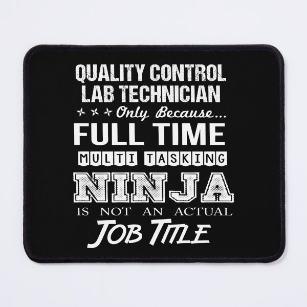 Item preview, Quality Control Lab Technician T Shirt - Multitasking Ninja Job Gift Item Tee designed and sold by miraschroe.