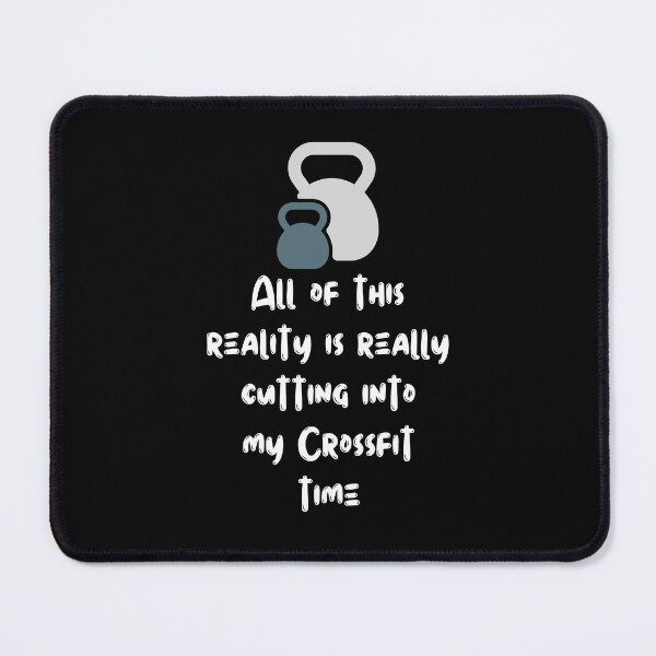 Item preview, All Of This Reality Is Really Cutting Into My Crossfit Time designed and sold by AliSupply.