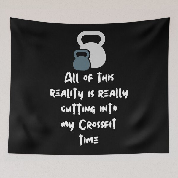 Item preview, All Of This Reality Is Really Cutting Into My Crossfit Time designed and sold by AliSupply.