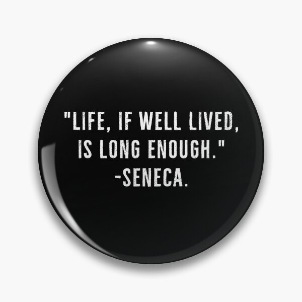Item preview, Life Is Long Enough | Seneca designed and sold by PhilosophyWear.