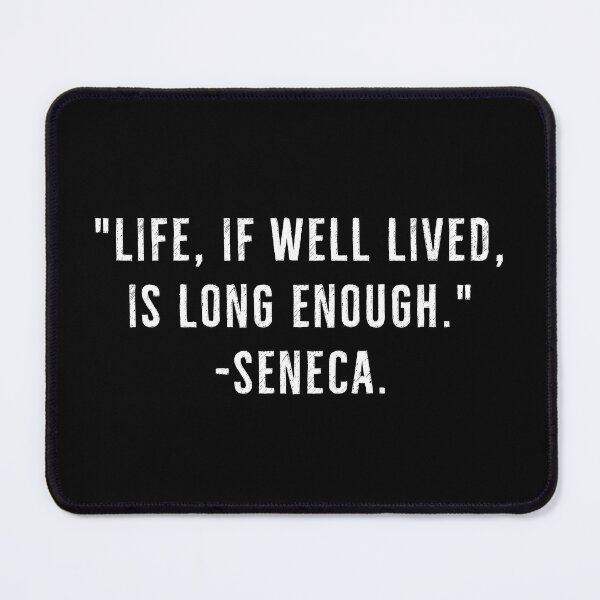Item preview, Life Is Long Enough | Seneca designed and sold by PhilosophyWear.