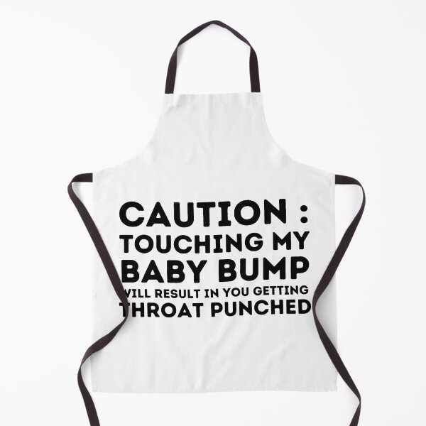 Item preview, Caution : Touching My Baby Bump Will Result In You Getting Throat Punched , designed and sold by Every Pet Shirts.
