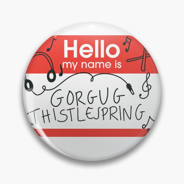 Item preview, Hello, my name is a Gorgug Thistlespring designed and sold by TZGSArt.