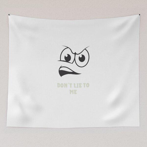 Item preview, Don’t lie to me designed and sold by DoraHappy.