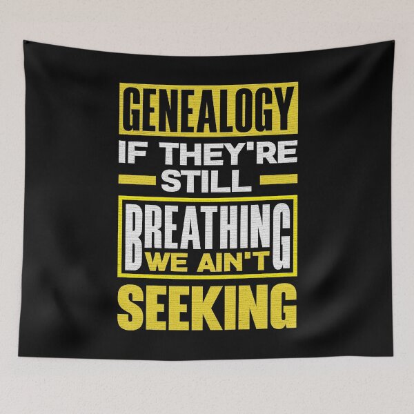 Item preview, Genealogy Genealogist Ancestry We Aint Seeking Funny designed and sold by ShopTheStyle.