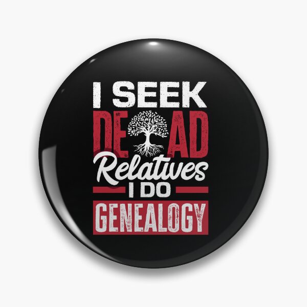 Item preview, Genealogy Genealogist Ancestry I Seek Dead Relatives designed and sold by ShopTheStyle.