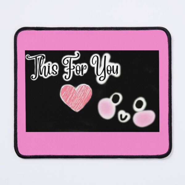 Item preview, This For you My Dear designed and sold by CDMCustom.
