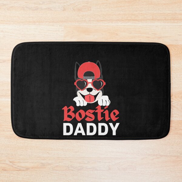 Item preview, Bostie Daddy Boston Terrier designed and sold by DeansDesigns44.