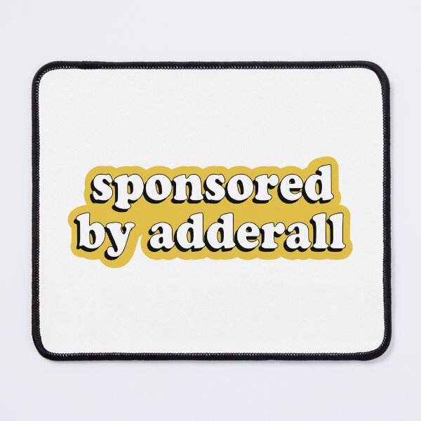 Item preview, sponsored by Adderall designed and sold by cooolvibe.