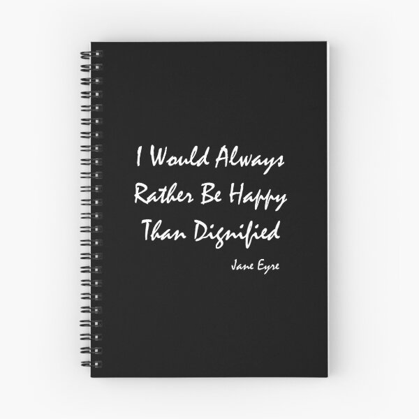 Item preview, I Would Always Rather Be Happy Than Dignified - Jane Eyre   designed and sold by shmodev.