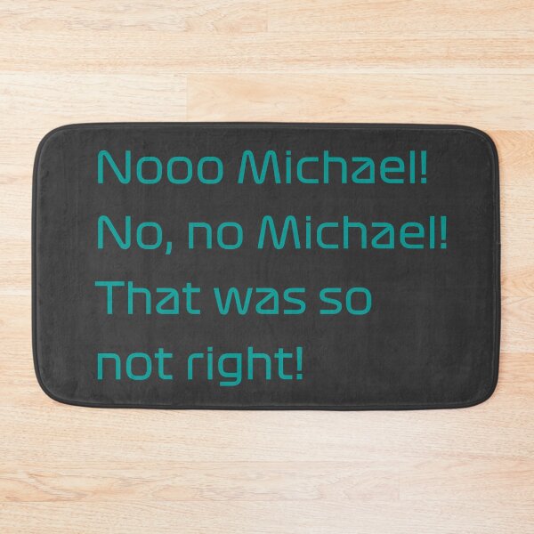 Item preview, Michael, that was so not right! designed and sold by calenca.