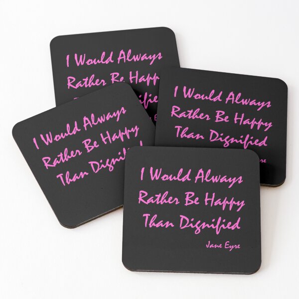 Item preview, I Would Always Rather Be Happy Than Dignified - Jane Eyre   designed and sold by shmodev.