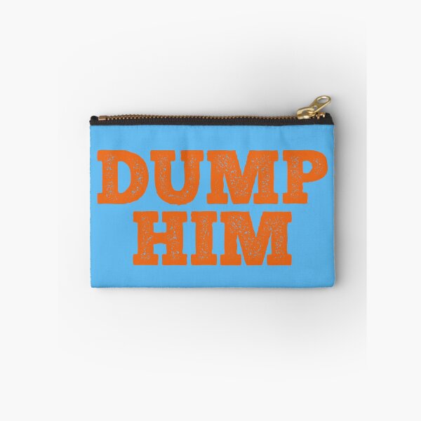 Item preview, Dump Him designed and sold by petestyles.