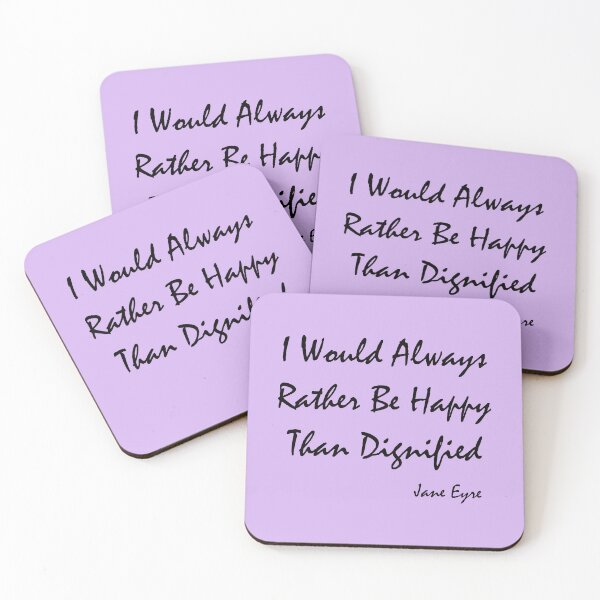 Item preview, I Would Always Rather Be Happy Than Dignified - Jane Eyre   designed and sold by shmodev.