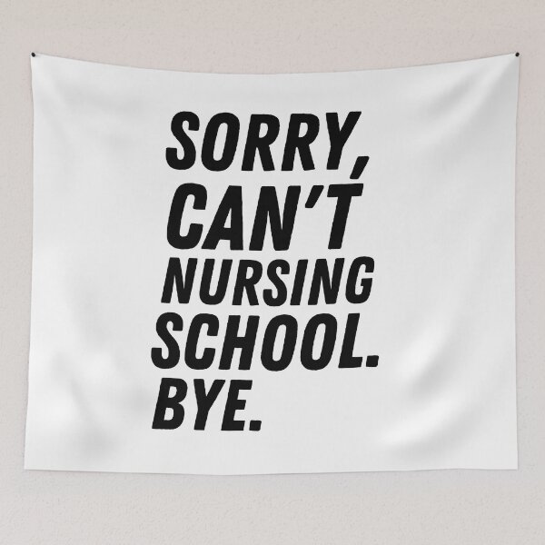 Item preview, Sorry Can't Nursing School Bye , funny nursing student quotes and sayings  designed and sold by Every Pet  Shirts.
