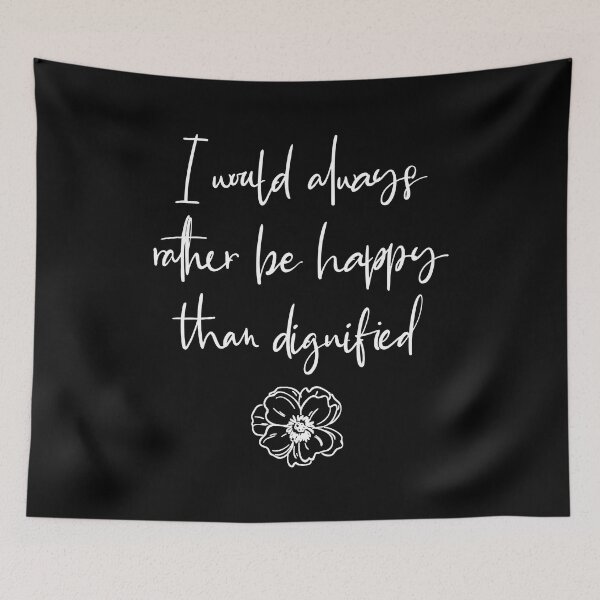 Item preview, I Would Always Rather Be Happy Than Dignified - Jane Eyre   designed and sold by shmodev.