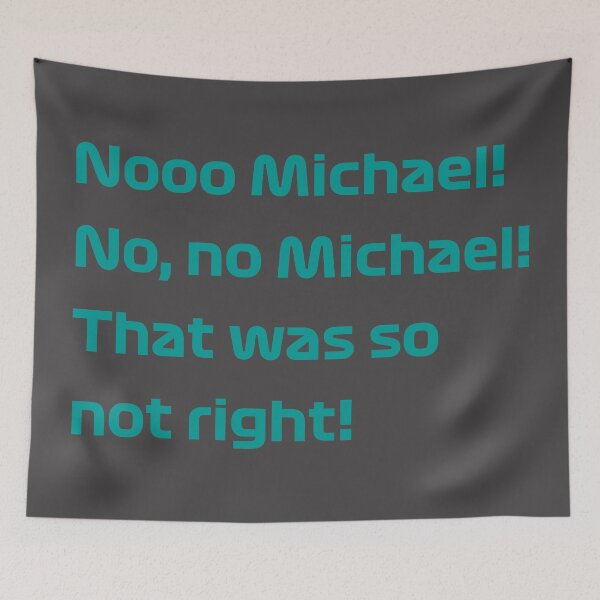 Item preview, Michael, that was not right! designed and sold by calenca.