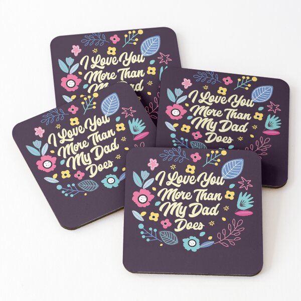 Item preview, I love you more than My Dad does Mother Dog Mother in law Mother's day Gifts designed and sold by YAHIA-14.