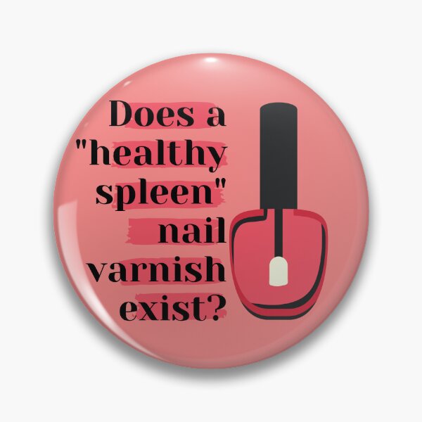 Item preview, Does healthy spleen nail varnish exist designed and sold by Verubi.