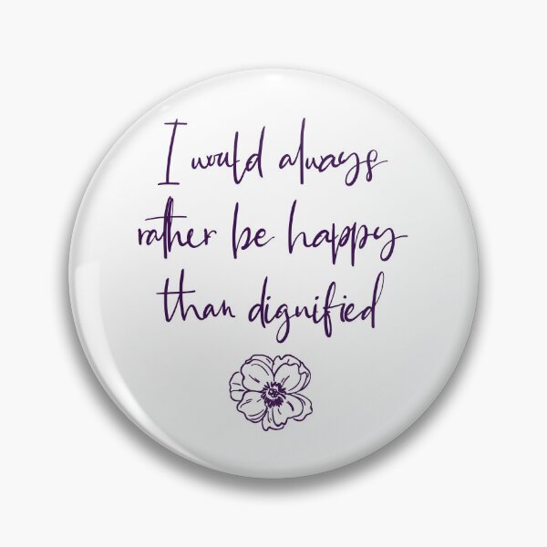 Item preview, I Would Always Rather Be Happy Than Dignified - Jane Eyre   designed and sold by shmodev.