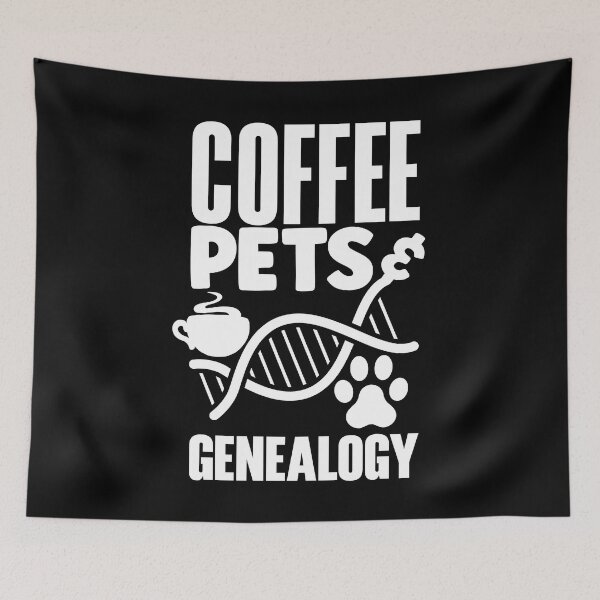 Item preview, Genealogy Genealogist Ancestry Coffee Pets And Genealogy designed and sold by ShopTheStyle.