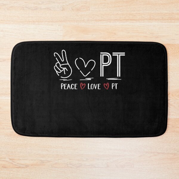 Artikelvorschau, Peace Love PT Physiotherapeutentherapie entworfen und verkauft von Dressed For Duty.