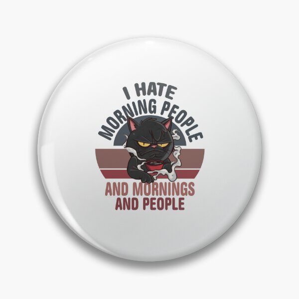 Item preview, I Hate Morning People And Mornings And People Cat Vintage designed and sold by Theparticular.