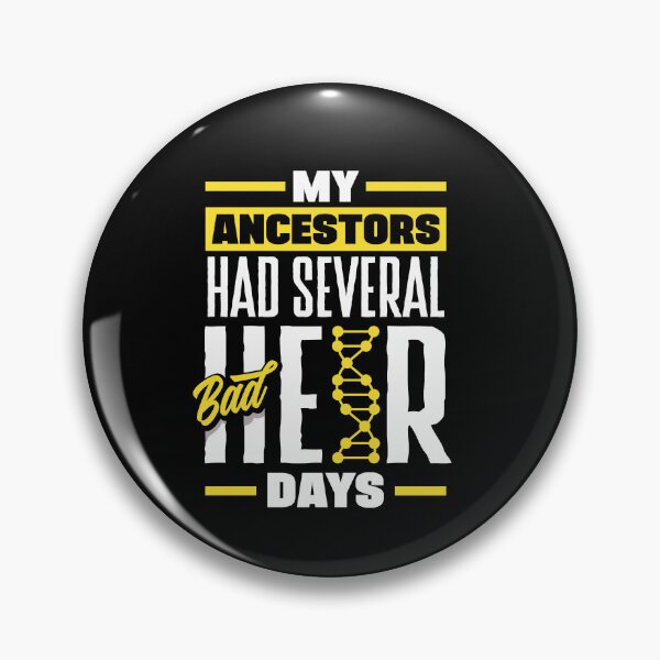 Item preview, Genealogy Genealogist Ancestry Ancestors Had Bad Heir Days designed and sold by ShopTheStyle.