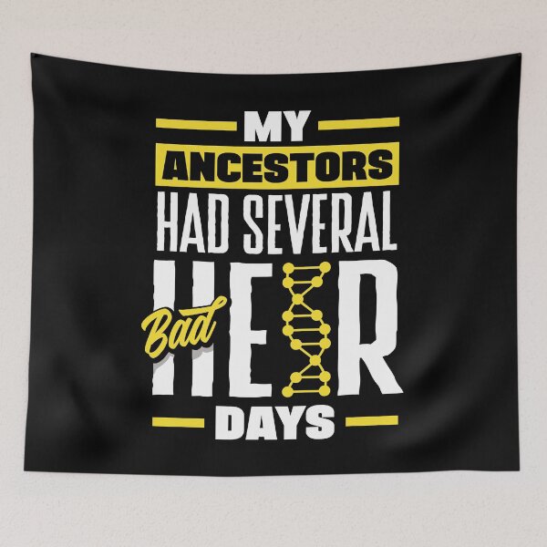 Item preview, Genealogy Genealogist Ancestry Ancestors Had Bad Heir Days designed and sold by ShopTheStyle.