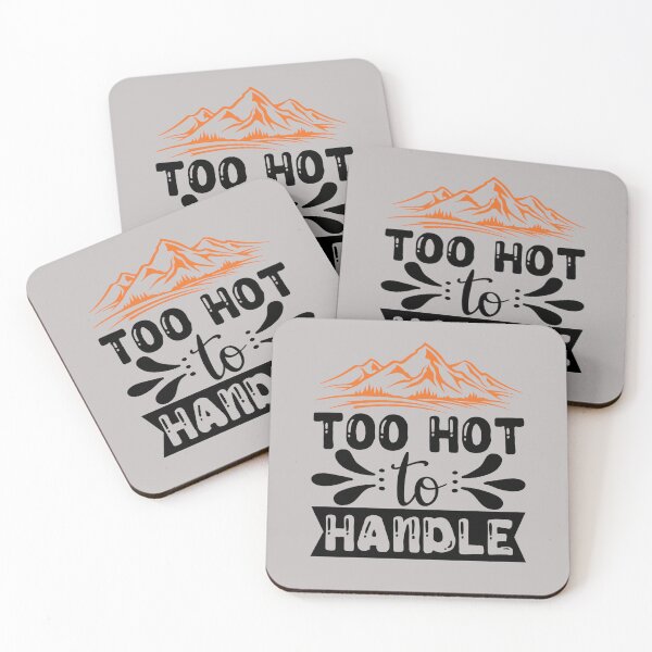Item preview, too hot to handle, camp, hot summer, fire, adventures designed and sold by NAZIMNADIR.